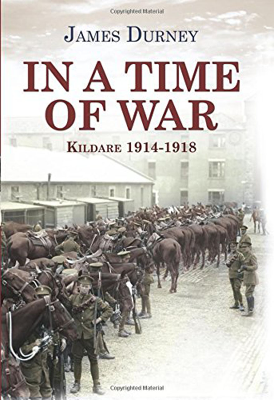 In A Time of War: Kildare 1914-1918